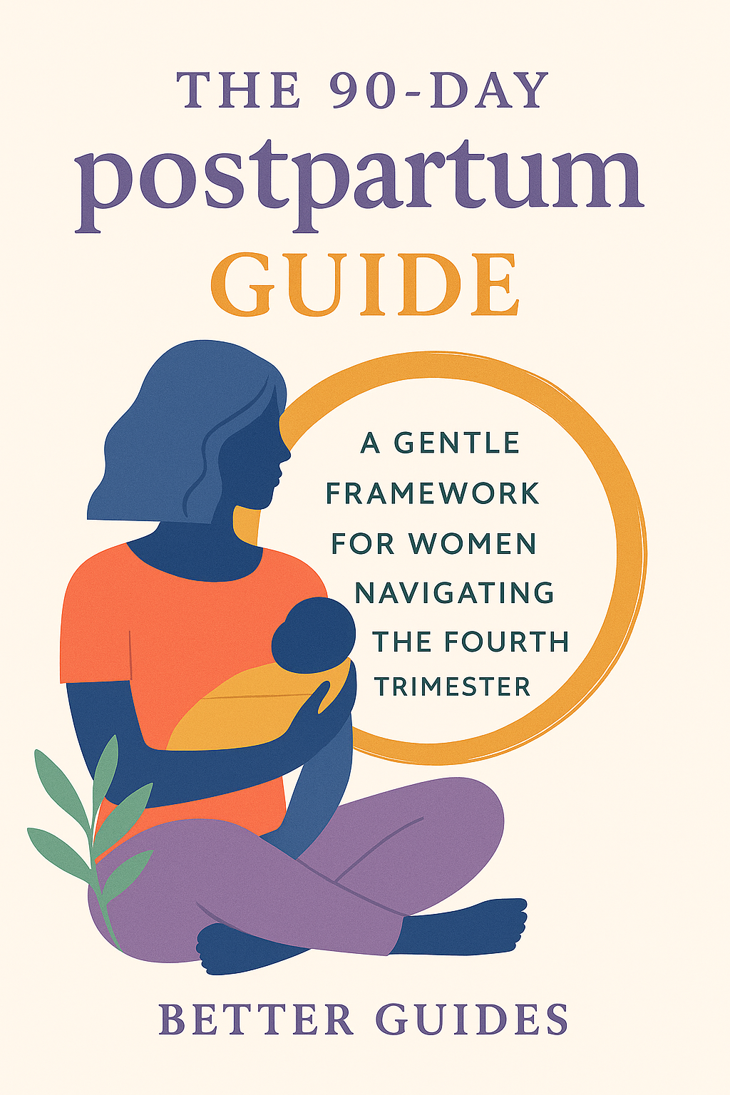 The 90-Day Postpartum Guide